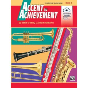 Accent on Achievement - E♭ Baritone Saxophone - Book 2