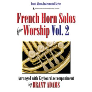 French Horn Solos for Worship - Vol. 2