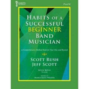 Habits of a Successful Beginner Band Musician - Flute