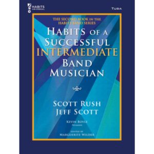 Habits of a Successful Intermediate Band Musician - Tuba