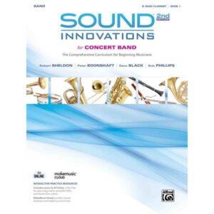 Sound Innovations for Concert Band - B♭ Bass Clarinet - Book 1